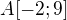 $A [-2; 9]$