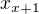 $x_{x+1}$