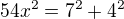 $54x^{2}=7^{2}+4^{2}$