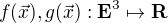 $f(\vec{x}),g(\vec{x}):\mathrm{\textbf{\textrm{E}}}^3 \mapsto \mathrm{\textbf{\textrm{R}}}$