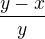 $\frac{y-x}{y}$