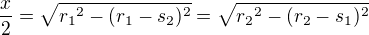 kopírovat do textarea $\frac{x}{2} = \sqrt{{r_1}^{2} - (r_1-s_2)^2} = \sqrt{{r_2}^{2} - (r_2-s_1)^2}$