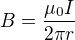 $B=\frac{\mu _{0}I}{2\pi r}$