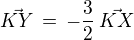 $\vec{KY} \,=\, -\frac{3}{2}\,\vec{KX}$