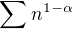 $\textstyle \sum n^{1 - \alpha}$