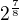$2^{\frac{7}{8}}$