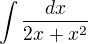 $\int\frac{dx}{2x+x^2}$