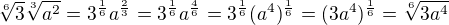$\sqrt[6]{3}\sqrt[3]{a^2}=3^{\frac{1}{6}}a^{\frac{2}{3}}=3^{\frac{1}{6}}a^{\frac{4}{6}}=3^{\frac{1}{6}}(a^4)^{\frac{1}{6}}=(3a^4)^{\frac{1}{6}}=\sqrt[6]{3a^4}$