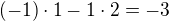 $(-1)\cdot 1-1\cdot 2=-3$