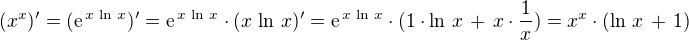 $(x^x)' = (\text{e}^{\,x\,\ln\,x})' = \text{e}^{\,x\,\ln\,x}\cdot (x\,\ln\,x)' =\text{e}^{\,x\,\ln\,x}\cdot (1\cdot\ln\,x \,+\, x\cdot \frac{1}{x}) = x^x\cdot (\ln\,x \,+\, 1) $