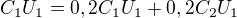 $C_1U_1=0,2C_1U_1+0,2C_2U_1$