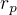 $r_{p}$