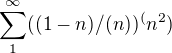 $\sum_{1}^{\infty }((1-n)/(n))^(n^2)$