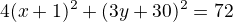 $4(x+1)^2+(3y+30)^2=72$