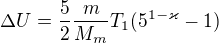 $\Delta U=\frac{5}{2}\frac{m}{M_m}T_1(5^{1-\varkappa }-1)$