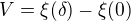 $V=\xi (\delta )-\xi (0)$