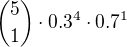 ${5 \choose 1} \cdot 0.3^4 \cdot 0.7^1$