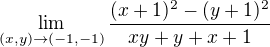 $\lim_{(x,y)\to(-1,-1)} \frac{(x+1)^{2}-(y+1)^{2}}{xy+y+x+1}$