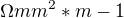 $\Omega mm^2*m-1$