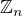 ${\mathbb Z}_n$
