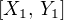 $[X_1,\, Y_1]$