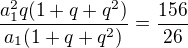 $\frac{a_1^2q(1+q+q^2)}{a_1(1+q+q^2)}=\frac{156}{26}$