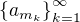 $\{a_{m_k}\}_{k=1}^\infty$
