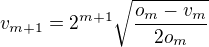 $v_{m+1}=2^{m+1}\sqrt{\frac{o_m-v_m}{2o_m}}$