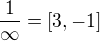 $\frac 1{\infty}=[3,-1]$
