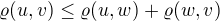 kopírovat do textarea $\varrho (u,v)\le \varrho (u,w)+\varrho (w,v)$