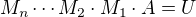 $M_n\cdots M_2\cdot M_1\cdot A=U$