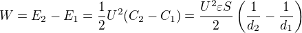 $W=E_2-E_1=\frac12U^2(C_2-C_1)=\frac{U^2\varepsilon S}2\left(\frac{1}{d_2}-\frac{1}{d_1}\right)$