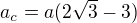 $a_c=a(2\sqrt 3-3)$