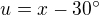 $u=x-30�$