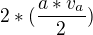 $2*(\frac{a*v_{a}}{2})$