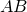 $\small{AB}$