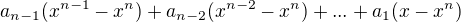 $a_{n-1}(x^{n-1}-x^n)+a_{n-2}(x^{n-2}-x^n)+...+a_1(x-x^n)$
