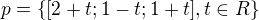 $p = \{[2+t;1-t;1+t],t\in R\}$