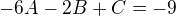 kopírovat do textarea $-6A-2B+C=-9$