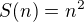 $S(n) = n^2$