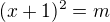 $(x+1)^{2}=m$