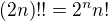 $\left(2n\right)!!=2^nn!$