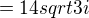 $=14sqrt{3}i$
