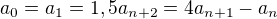 $a_{0}=a_{1}=1, 5a_{n+2}=4a_{n+1}-a_{n}$