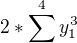 $2*\sum^4 y_{1}^3$