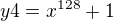 $y4=x^{128}+1$