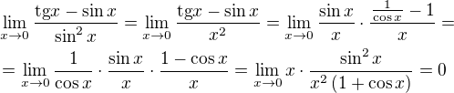 $\lim_{x\to 0}{\frac{\mathrm{tg}x-\sin x}{\sin ^{2}x}}=\lim_{x\to 0}{\frac{\mathrm{tg}x-\sin x}{x^{2}}}=\lim_{x\to 0}{\frac{\sin{x}}{x}\cdot\frac{\frac{1}{\cos{x}}-1}{x}}=\nl=\lim_{x\to 0}{\frac{1}{\cos{x}}\cdot\frac{\sin{x}}{x}\cdot\frac{1-\cos{x}}{x}}=\lim_{x\to 0}{x\cdot\frac{\sin^2{x}}{x^{2}\left(1+\cos{x}\right)}}=0$