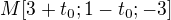 $M[3+t_0;1-t_0;-3]$