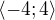 $\langle -4; 4\rangle$