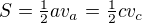 $S=\tfrac12av_a=\tfrac12cv_c$